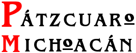 P&aacute;tazcuaro, Michoac&aacute;n